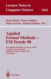 Applied Formal Methods - FM-Trends 98 (eBook, PDF)