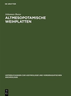 Altmesopotamische Weihplatten (eBook, PDF) - Boese, Johannes