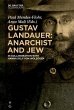 Gustav Landauer: Anarchist and Jew... - Bild 1