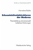 ErkenntnisSozialstrukturen der Moderne (eBook, PDF)