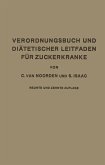 Verordnungsbuch und Diätetischer Leitfaden für Zuckerkranke mit 173 Kochvorschriften (eBook, PDF)