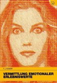 Vermittlung emotionaler Erlebniswerte (eBook, PDF)