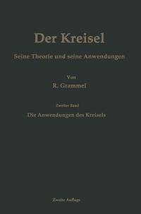 Der Kreisel Seine Theorie und seine Anwendungen (eBook, PDF) - Grammel, Richard