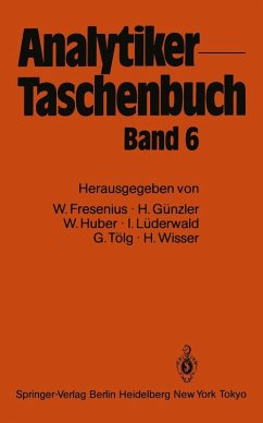 Analytiker-Taschenbuch (eBook, PDF) - Fresenius, Wilhelm; Günzler, Helmut; Huber, Walter; Lüderwald, Ingo; Tölg, Günter; Wisser, H.