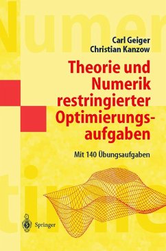 Theorie und Numerik restringierter Optimierungsaufgaben (eBook, PDF) - Geiger, Carl; Kanzow, Christian
