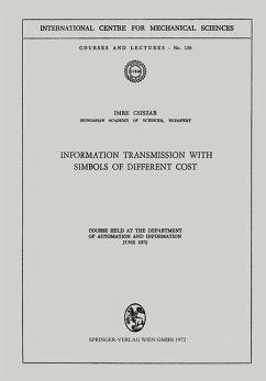 Information Transmission with Symbols of Different Cost (eBook, PDF) - Csiszar, I.