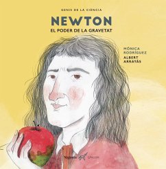 Newton : el poder de la gravetat - Rodríguez, Mónica; Vegueta Edicions