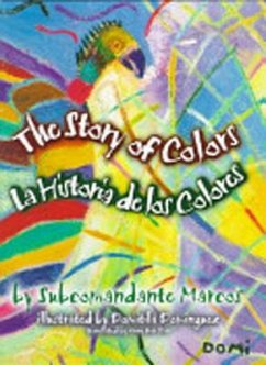 The Story of Colors/La Historia de Colores: Folk-Tales from the Jungles of Chiapas - Marcos, Subcomandante