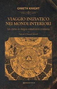 Cover Viaggio iniziatico nei mondi interiori. Un corso in magia cabalistica cristiana