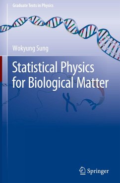 Statistical Physics for Biological Matter - Sung, Wokyung