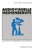 Audiovisuelle Medienberufe (eBook, PDF)