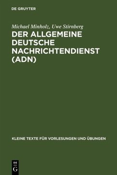 Der Allgemeine Deutsche Nachrichtendienst (ADN) (eBook, PDF) - Minholz, Michael; Stirnberg, Uwe
