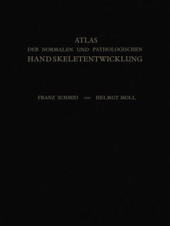 Atlas der Normalen und Pathologischen Handskeletentwicklung (eBook, PDF) - Schmid, Franz; Moll, Helmut