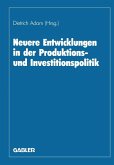 Neuere Entwicklungen in der Produktions- und Investitionspolitik (eBook, PDF)