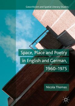 Space, Place and Poetry in English and German, 1960–1975 (eBook, PDF) - Thomas, Nicola