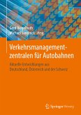 Verkehrsmanagementzentralen für Autobahnen (eBook, PDF)