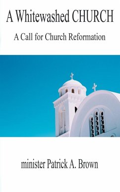 A Whitewashed Church - Brown, Minister Patrick A