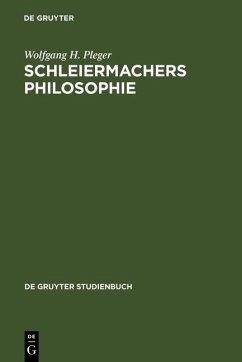 Schleiermachers Philosophie (eBook, PDF) - Pleger, Wolfgang H.