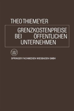 Grenzkostenpreise bei Öffentlichen Unternehmen (eBook, PDF) - Thiemeyer, Theo