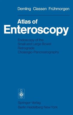 Atlas of Enteroscopy (eBook, PDF) - Demling, L.; Classen, M.; Fruehmorgen, P.