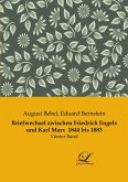Briefwechsel zwischen Friedrich Engels und Karl Marx 1844 bis 1883