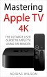 Mastering Apple TV 4K - The Ultimate... - Bild 1
