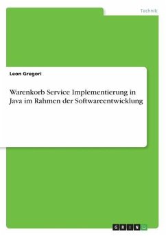 Warenkorb Service Implementierung in Java im Rahmen der Softwareentwicklung - Gregori, Leon