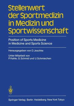 Stellenwert der Sportmedizin in Medizin und Sportwissenschaft/Position of Sports Medicine in Medicine and Sports Science (eBook, PDF) - Kahle, P.; Schmid, G.; Schmiechen, U.