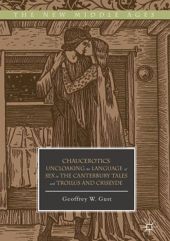 Chaucerotics (eBook, PDF) - Gust, Geoffrey W.