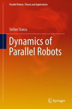 Dynamics of Parallel Robots - Staicu, Stefan