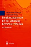 Projektmanagement bei der Sanierung bewohnter Altlasten (eBook, PDF)