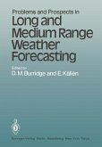 Problems and Prospects in Long and Medium Range Weather Forecasting (eBook, PDF)