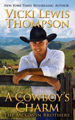 A Cowboy's Charm (The McGavin Brothers, #9) (eBook, ePUB) - Thompson, Vicki Lewis