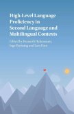High-Level Language Proficiency in Second Language and Multilingual Contexts (eBook, PDF)