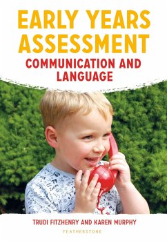 Early Years Assessment: Communication and Language - Fitzhenry, Trudi; Murphy, Karen