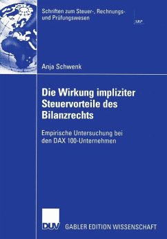 Die Wirkung impliziter Steuervorteile des Bilanzrechts (eBook, PDF) - Schwenk, Anja