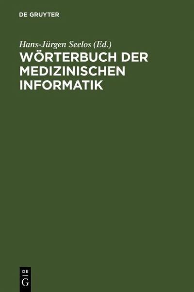 Wörterbuch der Medizinischen Informatik (eBook, PDF) Wörterbuch der Medizinischen Informatik (eBook, PDF)