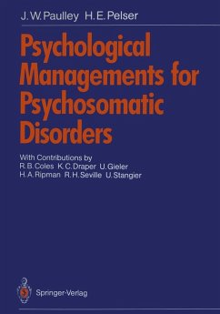 Psychological Managements for Psychosomatic Disorders (eBook, PDF) - Paulley, J. W.; Pelser, H. E.