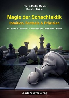 Magie der Schachtaktik - Meyer, Claus Dieter;Müller, Karsten