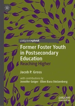 Former Foster Youth in Postsecondary Education - Gross, Jacob P.