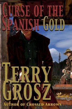 Curse Of The Spanish Gold - Grosz, Terry