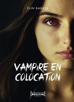 Vampire en colocation (eBook, ePUB) - Bakker, Elin