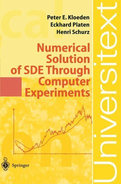 Numerical Solution of SDE Through Computer Experiments (eBook, PDF) - Kloeden, Peter Eris; Platen, Eckhard; Schurz, Henri