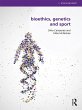 Bioethics, Genetics and Sport (eBook,... - Bild 1
