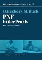 PNF in der Praxis (eBook, PDF) - Beckers, Dominiek; Buck, Math