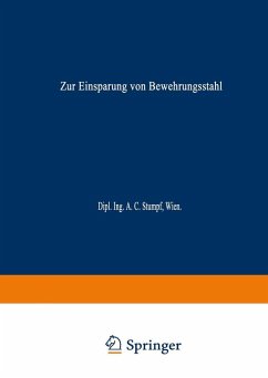 Zur Einsparung von Bewehrungsstahl (eBook, PDF) - Stumpf, A. C.