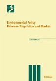 Environmental Policy Between Regulation and Market (eBook, PDF)