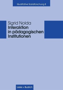 Interaktion in pädagogischen Institutionen (eBook, PDF) - Nolda, Sigrid