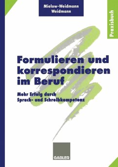 Formulieren und korrespondieren im Beruf (eBook, PDF) - Mielow-Weidmann, Ute; Weidmann, Paul