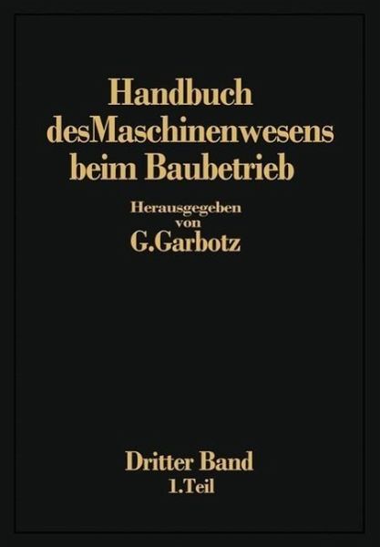 Handbuch des Maschinenwesens beim Baubetrieb (eBook, PDF)